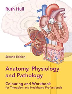 Get [KINDLE PDF EBOOK EPUB] Anatomy, Physiology, and Pathology Workbook by  Hull &  Ruth 💓