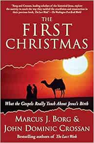 [GET] EPUB KINDLE PDF EBOOK The First Christmas: What the Gospels Really Teach About Jesus's Birth b