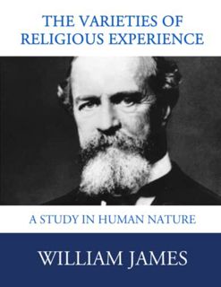 Read [EBOOK EPUB KINDLE PDF] The Varieties of Religious Experience: Complete and Unabridged (Illustr