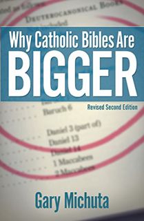[Access] PDF EBOOK EPUB KINDLE Why Catholic Bibles Are Bigger- 2nd Edition: Revised Second Edition b