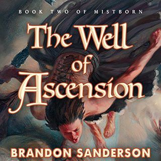 [READ] EBOOK EPUB KINDLE PDF The Well of Ascension: Mistborn, Book 2 by  Brandon Sanderson,Michael K