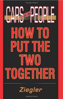 ACCESS [EPUB KINDLE PDF EBOOK] Cars and People: How to Put the Two Together by  Ziegler 📪