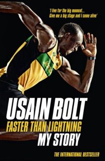 VIEW PDF EBOOK EPUB KINDLE Faster than Lightning: My Autobiography by  Usain Bolt 💑