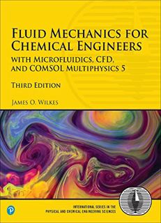 View EBOOK EPUB KINDLE PDF Fluid Mechanics for Chemical Engineers: with Microfluidics, CFD, and COMS
