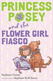 [READ] EPUB KINDLE PDF EBOOK Princess Posey and the Flower Girl Fiasco (Princess Posey, First Grader