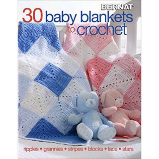 View [PDF EBOOK EPUB KINDLE] 30 Baby Blankets to Crochet-30 Adorable Designs with Endless Techniques