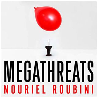 [ACCESS] [EPUB KINDLE PDF EBOOK] Megathreats: The Ten Trends That Imperil Our Future, and How to Sur