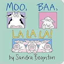 [READ] KINDLE PDF EBOOK EPUB Moo, Baa, La La La! by Sandra Boynton 🎯