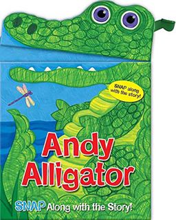 Access EPUB KINDLE PDF EBOOK Andy Alligator (Snappy Fun Books) by  Sarah Albee &  Jo Brown 📝