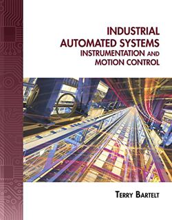 [READ] EPUB KINDLE PDF EBOOK Industrial Automated Systems: Instrumentation and Motion Control by  Te