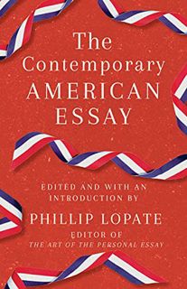 [VIEW] [PDF EBOOK EPUB KINDLE] The Contemporary American Essay by  Phillip Lopate 📙