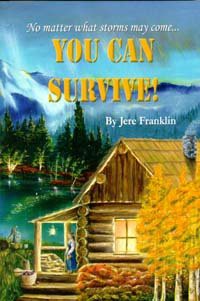 [GET] EPUB KINDLE PDF EBOOK You Can Survive No Matter What Storms May Come by  Jere Franklin 📂