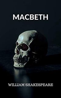 [View] [KINDLE PDF EBOOK EPUB] Macbeth by  William Shakespeare &   ✉️