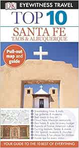 READ [KINDLE PDF EBOOK EPUB] DK Eyewitness Top 10 Santa Fe (Pocket Travel Guide) by DK Eyewitness,To