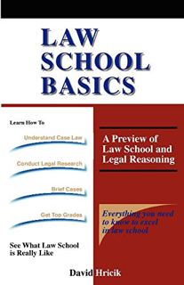 Access EBOOK EPUB KINDLE PDF Law School Basics: A Preview of Law School and Legal Reasoning by  Davi