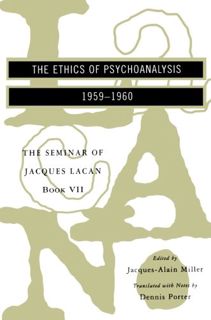 Get [EBOOK EPUB KINDLE PDF] The Seminar of Jacques Lacan: The Ethics of Psychoanalysis (Seminar of J