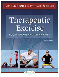 [ACCESS] [EPUB KINDLE PDF EBOOK] Therapeutic Exercise: Foundations and Techniques, 6th Edition by  C