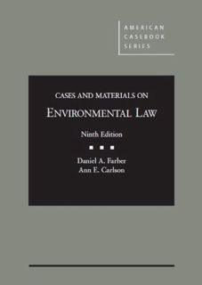 [Read] [EPUB KINDLE PDF EBOOK] Cases and Materials on Environmental Law, 9th (American Casebook Seri