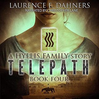 [Access] KINDLE PDF EBOOK EPUB Telepath: A Hyllis Family Story, Book 4 by  Laurence Dahners,Christop