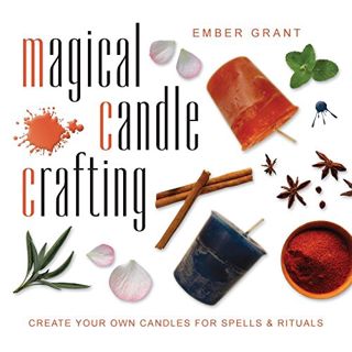 [Get] [KINDLE PDF EBOOK EPUB] Magical Candle Crafting: Create Your Own Candles for Spells & Rituals