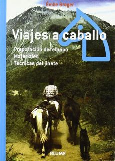 Access PDF EBOOK EPUB KINDLE Viajes a caballo: Preparación del equipo. Materiales. Técnicas del jine