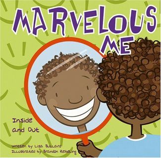 ACCESS [KINDLE PDF EBOOK EPUB] Marvelous Me: Inside and Out (All about Me) by  Lisa Marie Bullard &