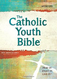 [GET] [EPUB KINDLE PDF EBOOK] The Catholic Youth Bible, 4th Edition, NABRE: New American Bible Revis