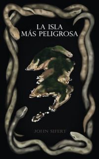 [READ] [EPUB KINDLE PDF EBOOK] La isla más peligrosa (Lo más peligroso) (Spanish Edition) by  John S