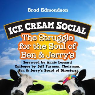 READ KINDLE PDF EBOOK EPUB Ice Cream Social: The Struggle for the Soul of Ben & Jerry's by  Brad Edm