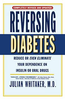 [View] EPUB KINDLE PDF EBOOK Reversing Diabetes by  Julian Whitaker M.D. 💔
