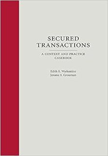 [View] [EPUB KINDLE PDF EBOOK] Secured Transactions: A Context and Practice Casebook (Context and Pr