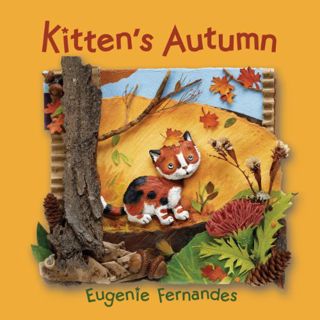READ EBOOK EPUB KINDLE PDF Kitten’s Autumn (Kitten series) by  Eugenie Fernandes &  Eugenie Fernande