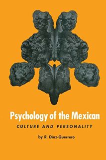 GET EBOOK EPUB KINDLE PDF Psychology of the Mexican: Culture and Personality (Texas Pan American Ser