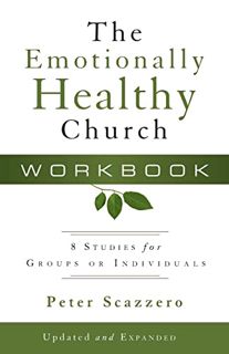 [View] EBOOK EPUB KINDLE PDF The Emotionally Healthy Church Workbook: 8 Studies for Groups or Indivi