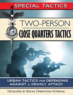 [READ] PDF EBOOK EPUB KINDLE Two-Person Close Quarters Tactics: Urban Tactics for Defending Against