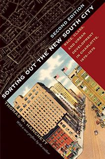 Read [EPUB KINDLE PDF EBOOK] Sorting Out the New South City, Second Edition: Race, Class, and Urban