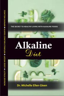 ACCESS [KINDLE PDF EBOOK EPUB] Alkaline Diet: The Secret to Healthy Living with Alkaline Foods (Heal
