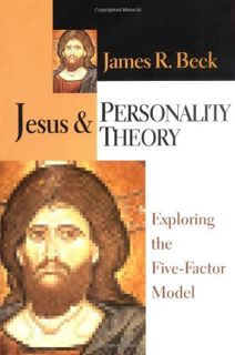 [ACCESS] [EPUB KINDLE PDF EBOOK] Jesus & Personality Theory: Exploring the Five-Factor Model by  Jam