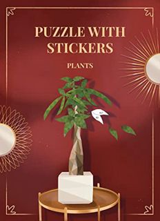 [GET] EPUB KINDLE PDF EBOOK Puzzle with Stickers Plants - Sticker Book Puzzle for Adults & Kids - 12