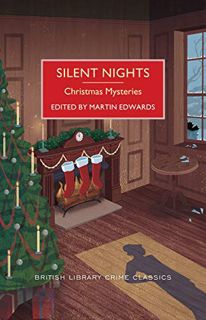Get [EPUB KINDLE PDF EBOOK] Silent Nights: A Collection of Christmas Mysteries (British Library Crim