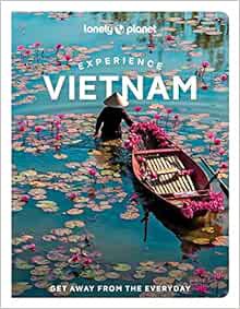 [Get] [EPUB KINDLE PDF EBOOK] Lonely Planet Experience Vietnam 1 (Travel Guide) by Lonely Planet 📮