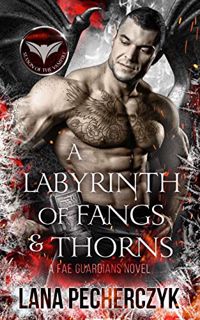 GET [KINDLE PDF EBOOK EPUB] A Labyrinth of Fangs and Thorns: Season of the Vampire (Fae Guardians Bo