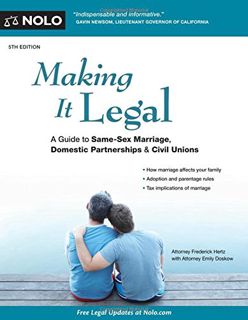 [View] EPUB KINDLE PDF EBOOK Making It Legal: A Guide to Same-Sex Marriage, Domestic Partnerships &