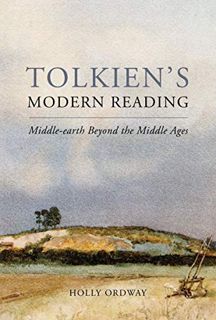 Get [EPUB KINDLE PDF EBOOK] Tolkien's Modern Reading: Middle-earth Beyond the Middle Ages by  Holly