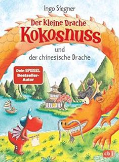 View PDF EBOOK EPUB KINDLE Der kleine Drache Kokosnuss und der chinesische Drache (Die Abenteuer des