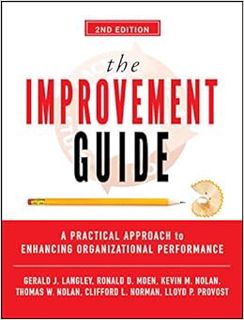 Access [PDF EBOOK EPUB KINDLE] The Improvement Guide: A Practical Approach to Enhancing Organization
