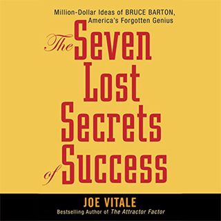 [VIEW] PDF EBOOK EPUB KINDLE The Seven Lost Secrets of Success by  Joe Vitale,Joe Vitale,LLC Gildan