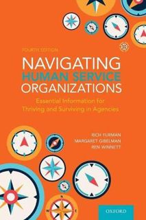 Get KINDLE PDF EBOOK EPUB Navigating Human Service Organizations: Essential Information for Thriving