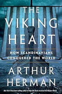[ACCESS] [PDF EBOOK EPUB KINDLE] The Viking Heart: How Scandinavians Conquered the World by Arthur H