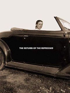 [GET] EBOOK EPUB KINDLE PDF Louise Bourgeois: The Return of the Repressed: Psychoanalytic Writings b